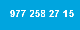 977 258 27 15 977 258 27 15
